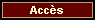 Acc�s